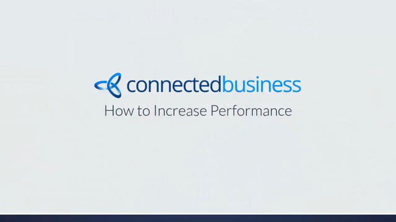 How to increase your Connected Business Performance